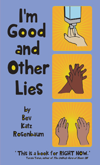 Bev Katz Rosenbaum - I'M GOOD AND OTHER LIES